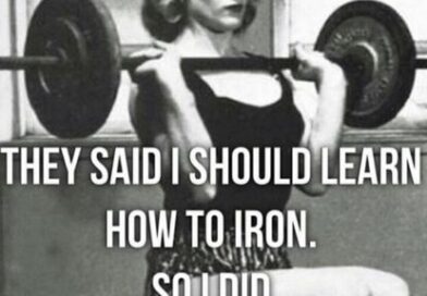 Woman lifting barbells with text saying "They said I should learn how to iron. So I did.